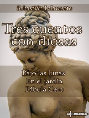 cover image of Tres Cuentos con Diosas
